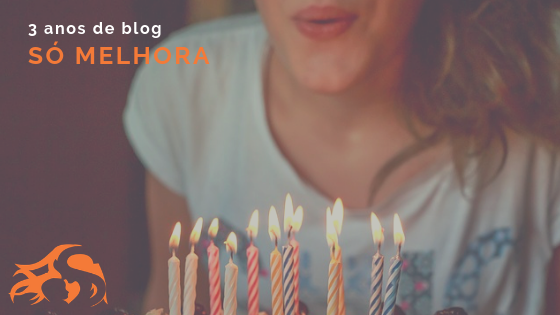 3 anos de blog Só Melhora! (post comemorativo)