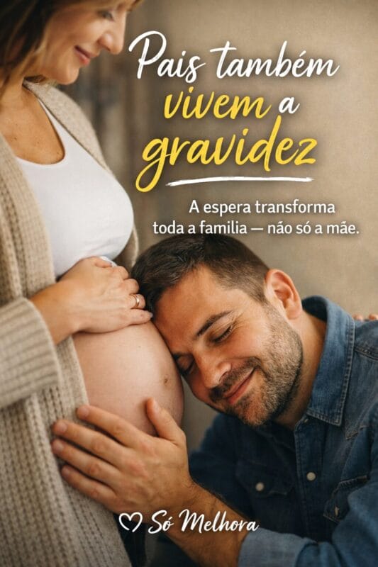 imagem com o texto pais também vivem a gravidez